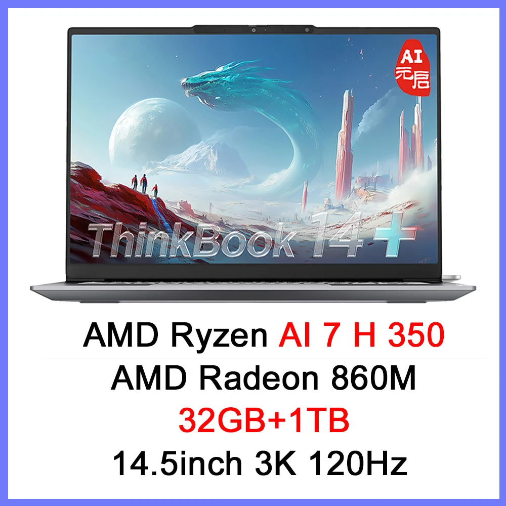 Lenovo ThinkBook 14+ 2025 AMD Ryzen AI 7 H 350 32G+1TB 14.5inch 3K 120Hz