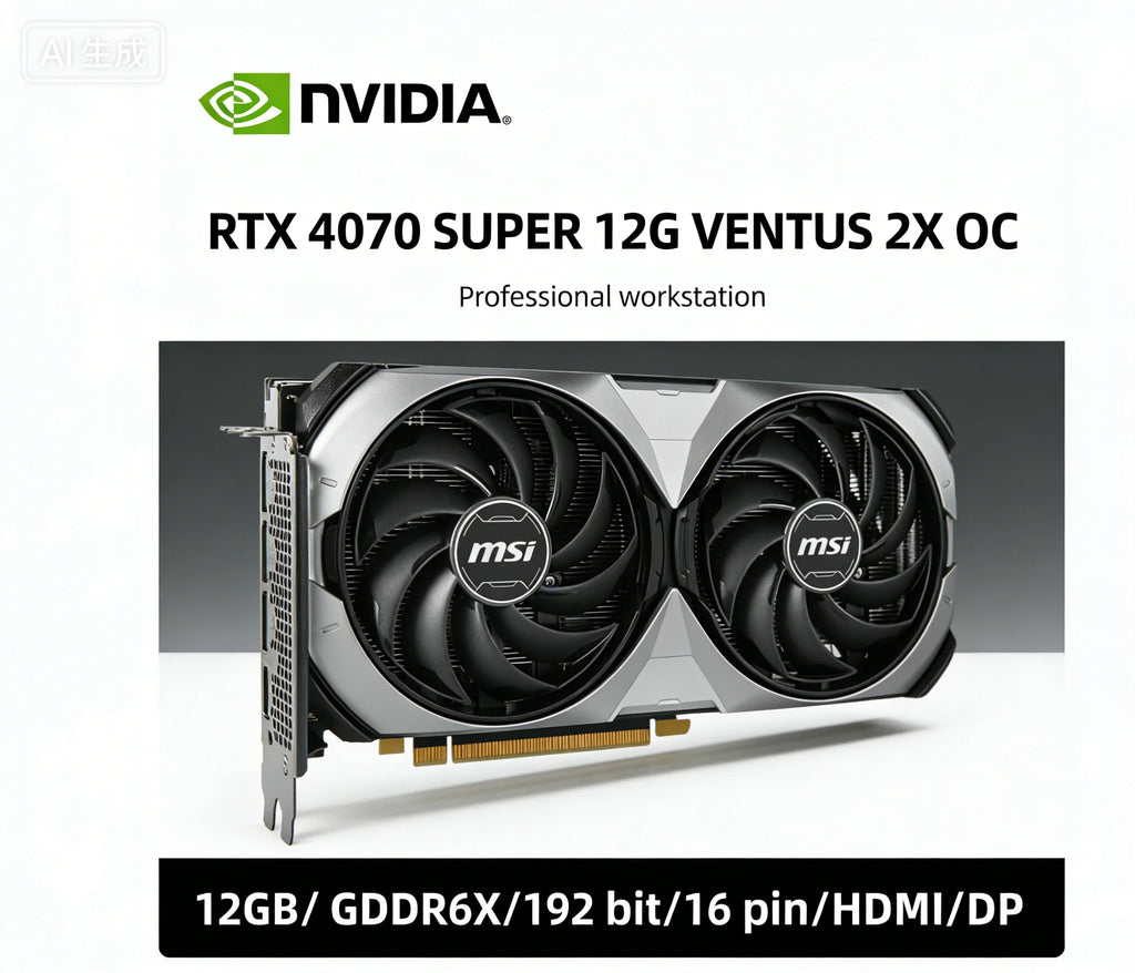 MSI NVIDIA RTX 4070 SUPER VENTUS 2X OC 12GB GDDR6X 192bit GPU & RTX 4070 12G game graphics card support PCI-E 4.0 16-pin HDMI DP
